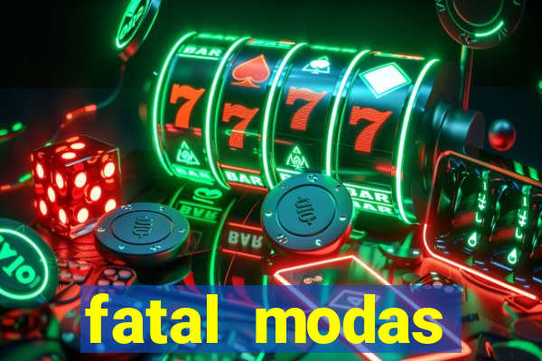 fatal modas barreiras bahia